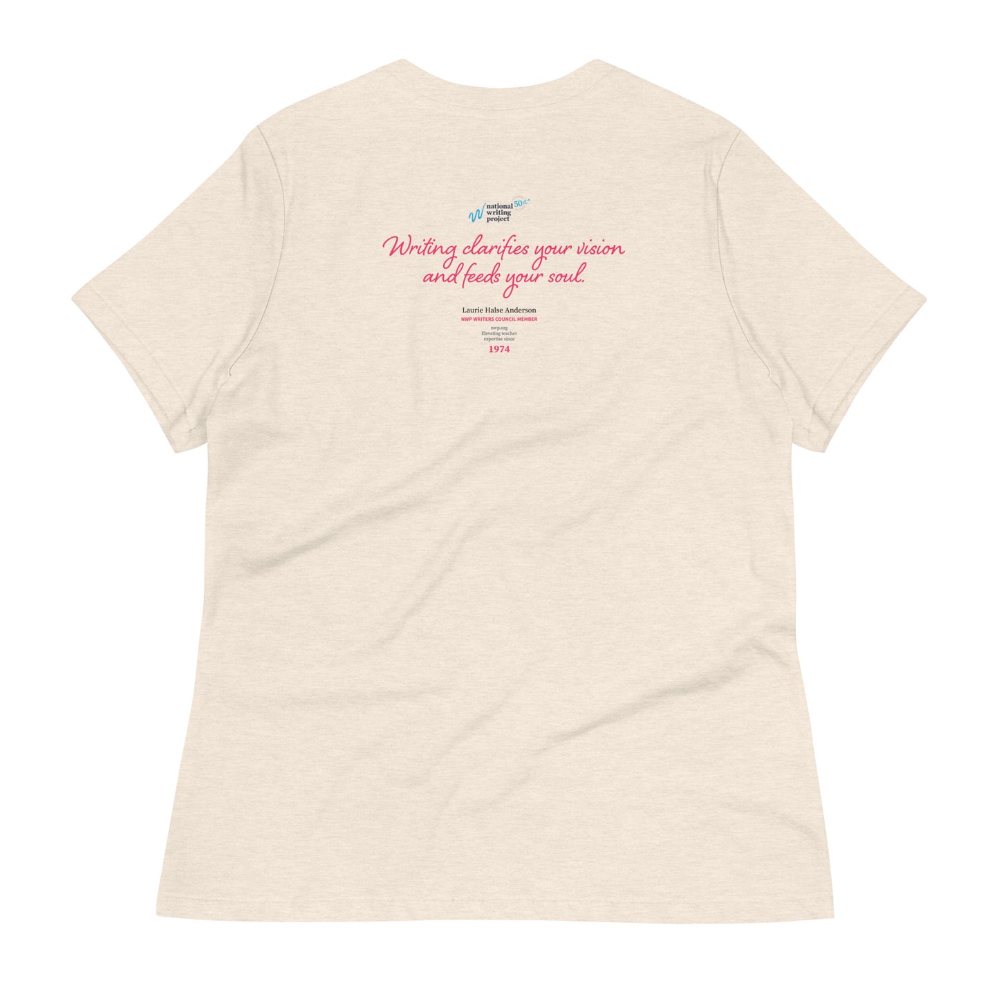 Laurie Halse Anderson Quote (Pink) | Women's Relaxed T-Shirt